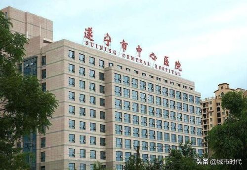 南充排名前十的医院(南充整形哪家好)